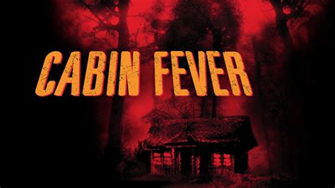 cabin fever where to watch